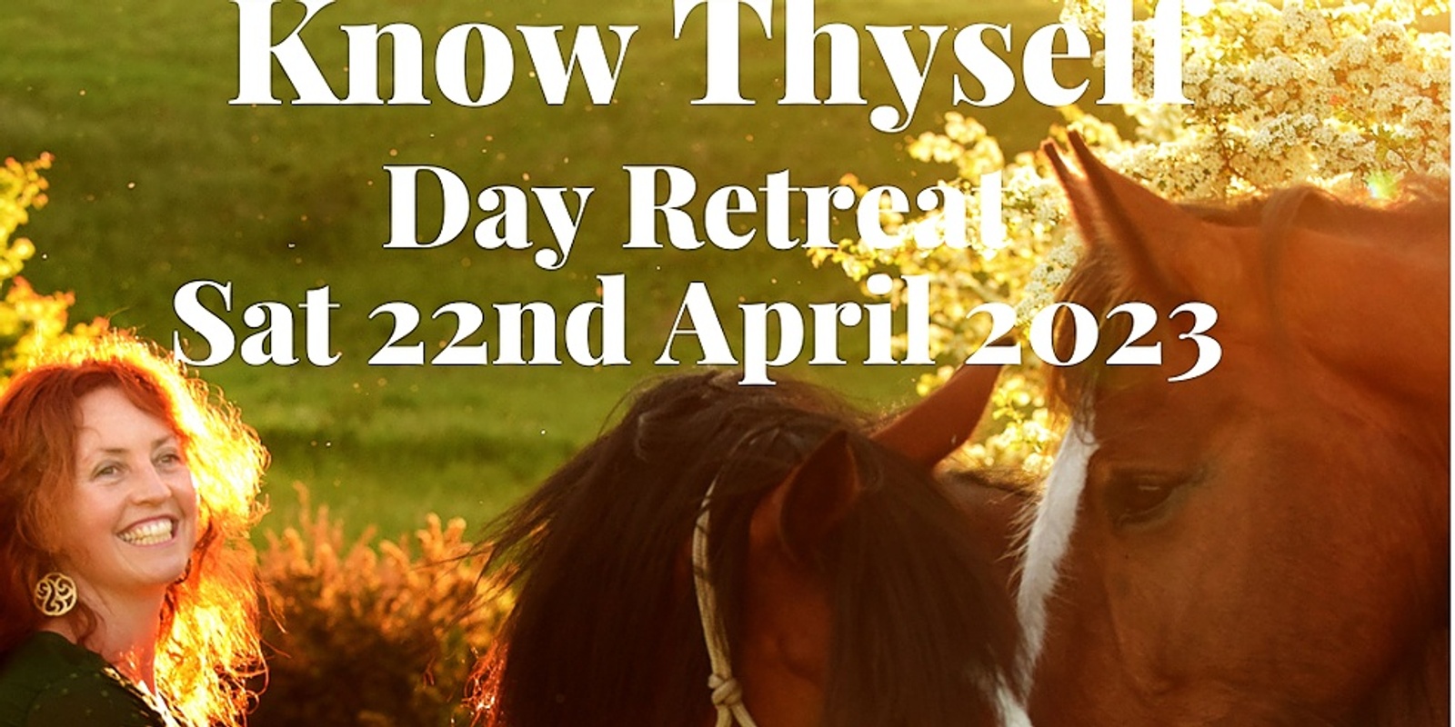 Banner image for Know Thyself One Day Retreat with Heart of the Horse
