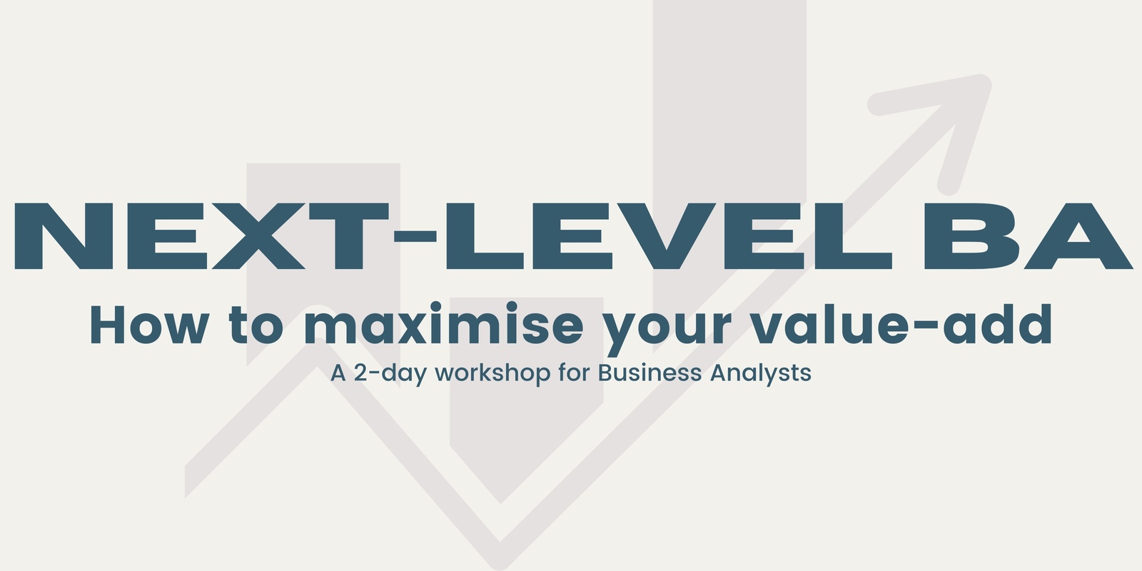 Banner image for Next Level BA - 2 day workshop [Christchurch]