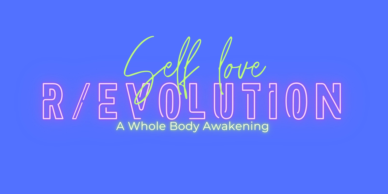 Banner image for Self-Love is the R/evolution