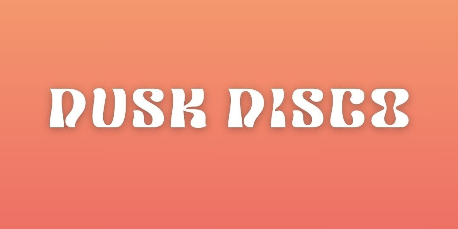 Banner image for Dusk Disco