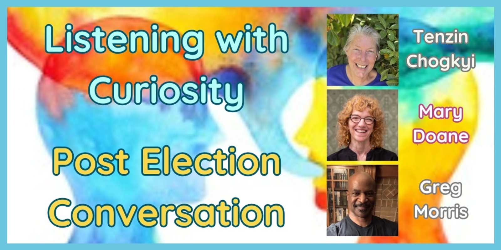 Banner image for Listening with Curiosity - Post Election Conversation