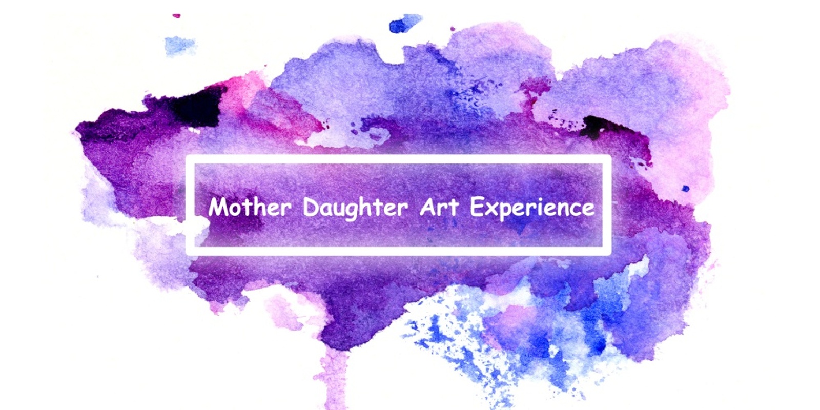 Banner image for Mother Daughter Art Experience
