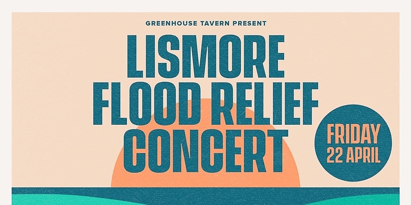 Banner image for GREENHOUSE TAVERN PRESENT LISMORE FLOOD RELIEF CONCERT