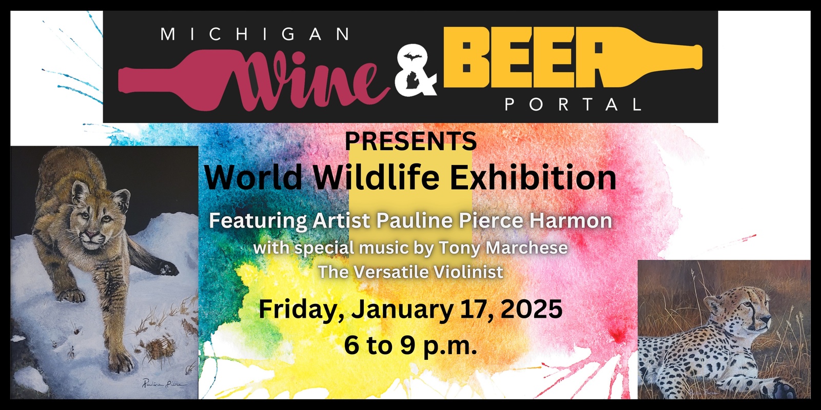 Banner image for Debut of Wildlife Art Exhibition featuring Pauline Pierce Harmon and the Versatile Violinist Tony Marchese, Friday, January 17, 2025, from 6 to 9 p.m. at the Michigan Wine and Beer Portal