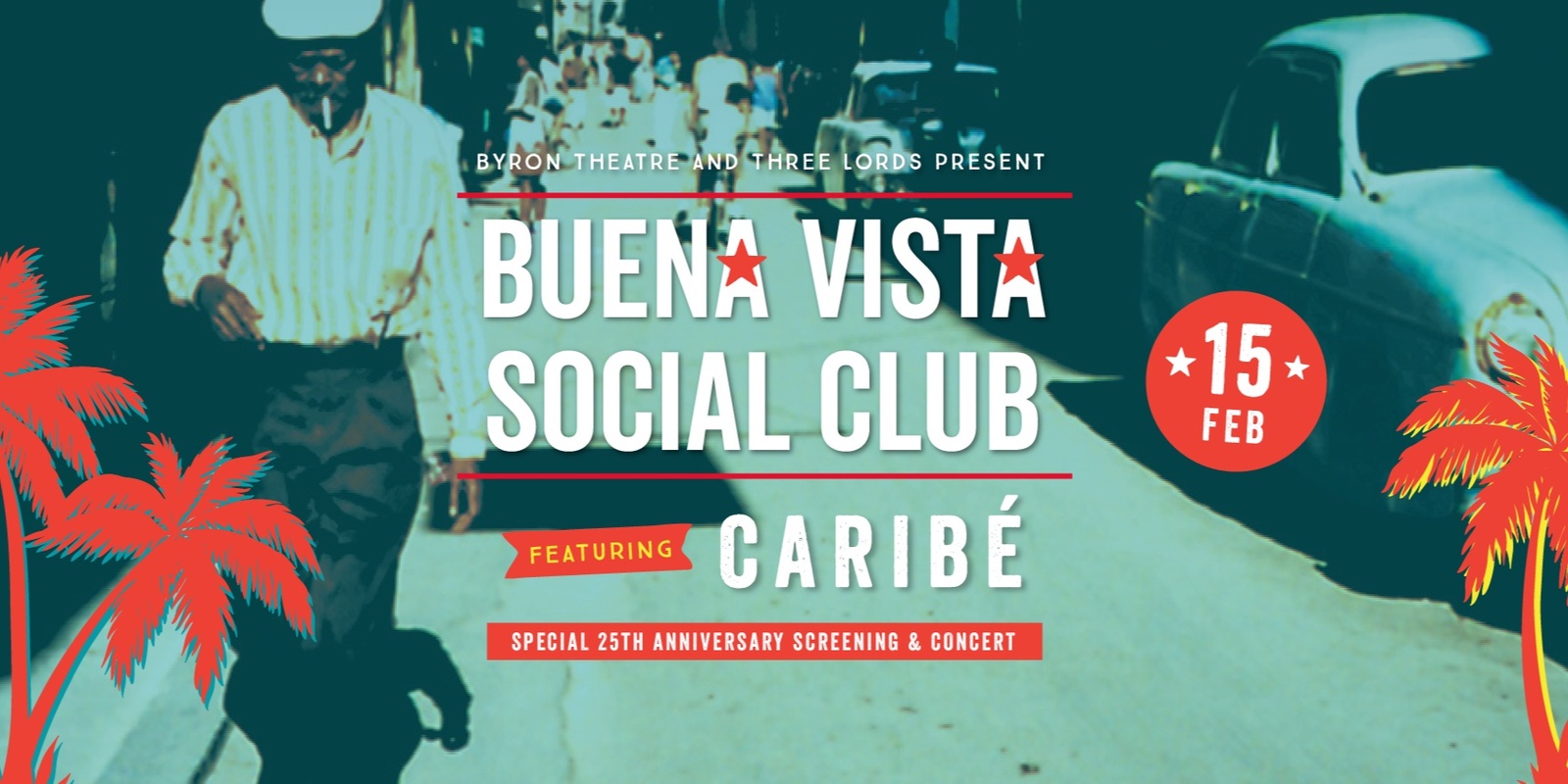 Banner image for Buena Vista Social Club 25th Anniversary featuring Caribé