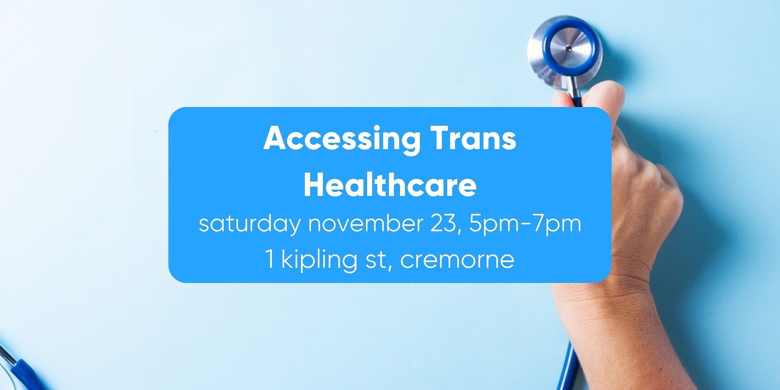 Banner image for Accessing Trans Healthcare Info Session