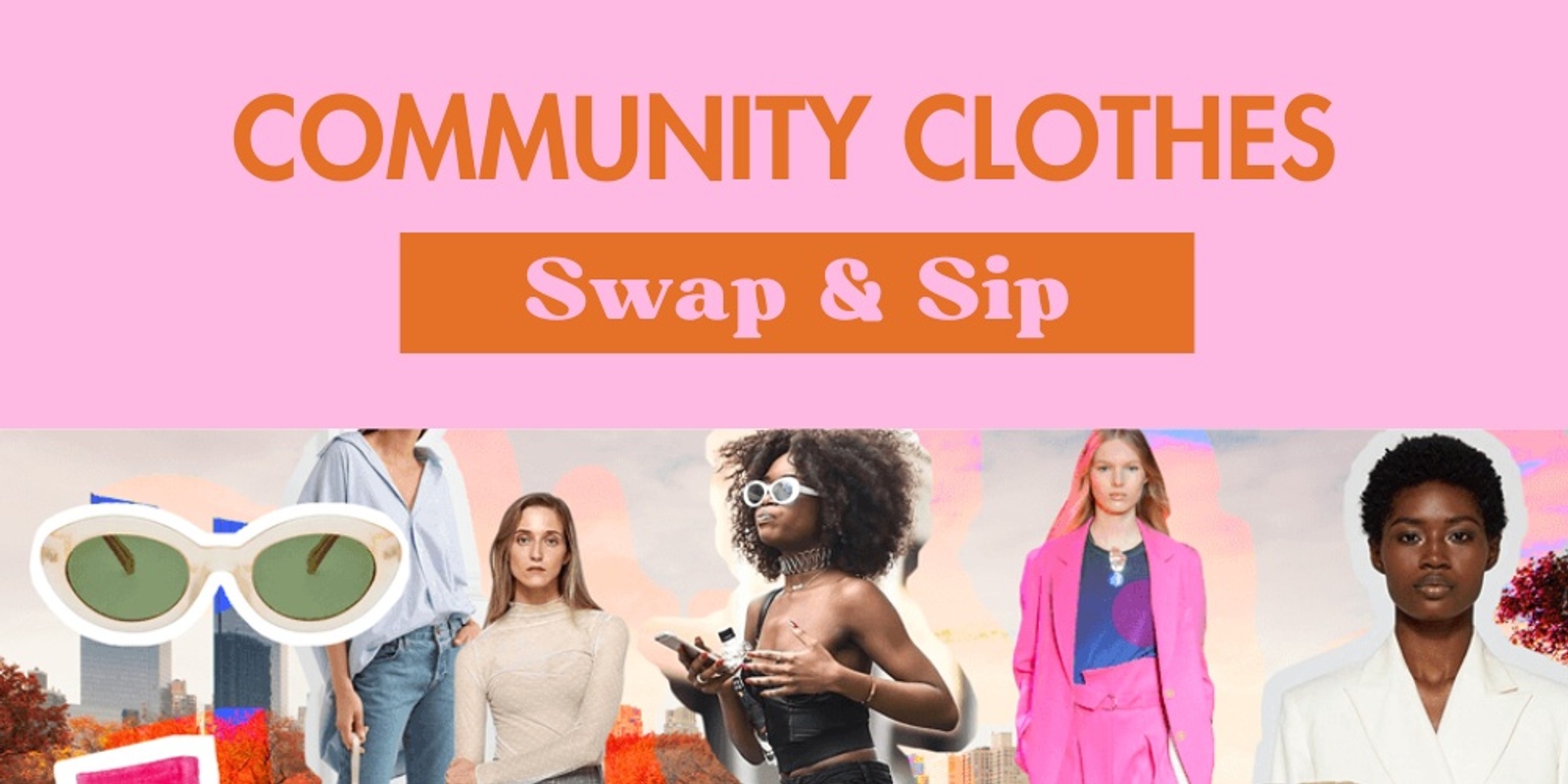 Banner image for Community Clothes Swap and Sip 