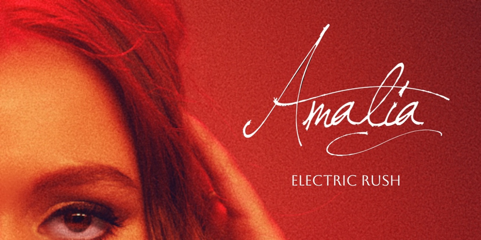 Banner image for Amalia - Electric Rush (Single Launch)  SUNDAY