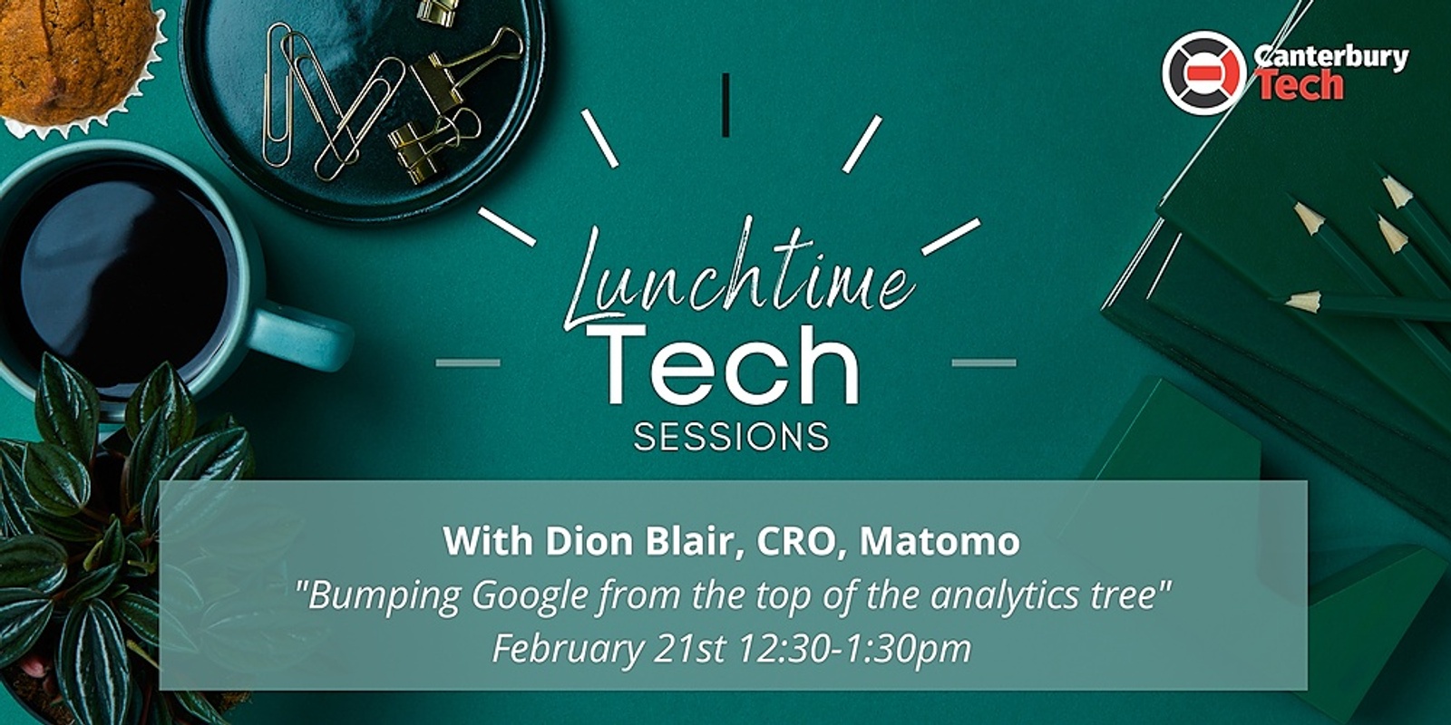 Banner image for Lunchtime Tech Sessions by Canterbury Tech - February 21st, 2023