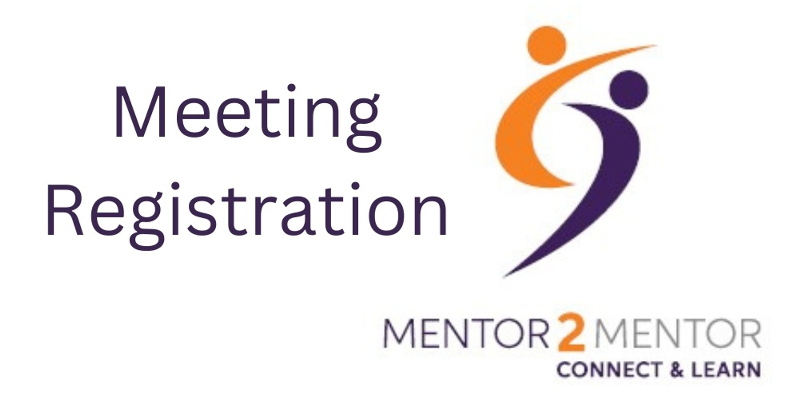Banner image for 9am Mentor2Mentor Connect and Learn Meeting- Look See Meeting 1 and 2