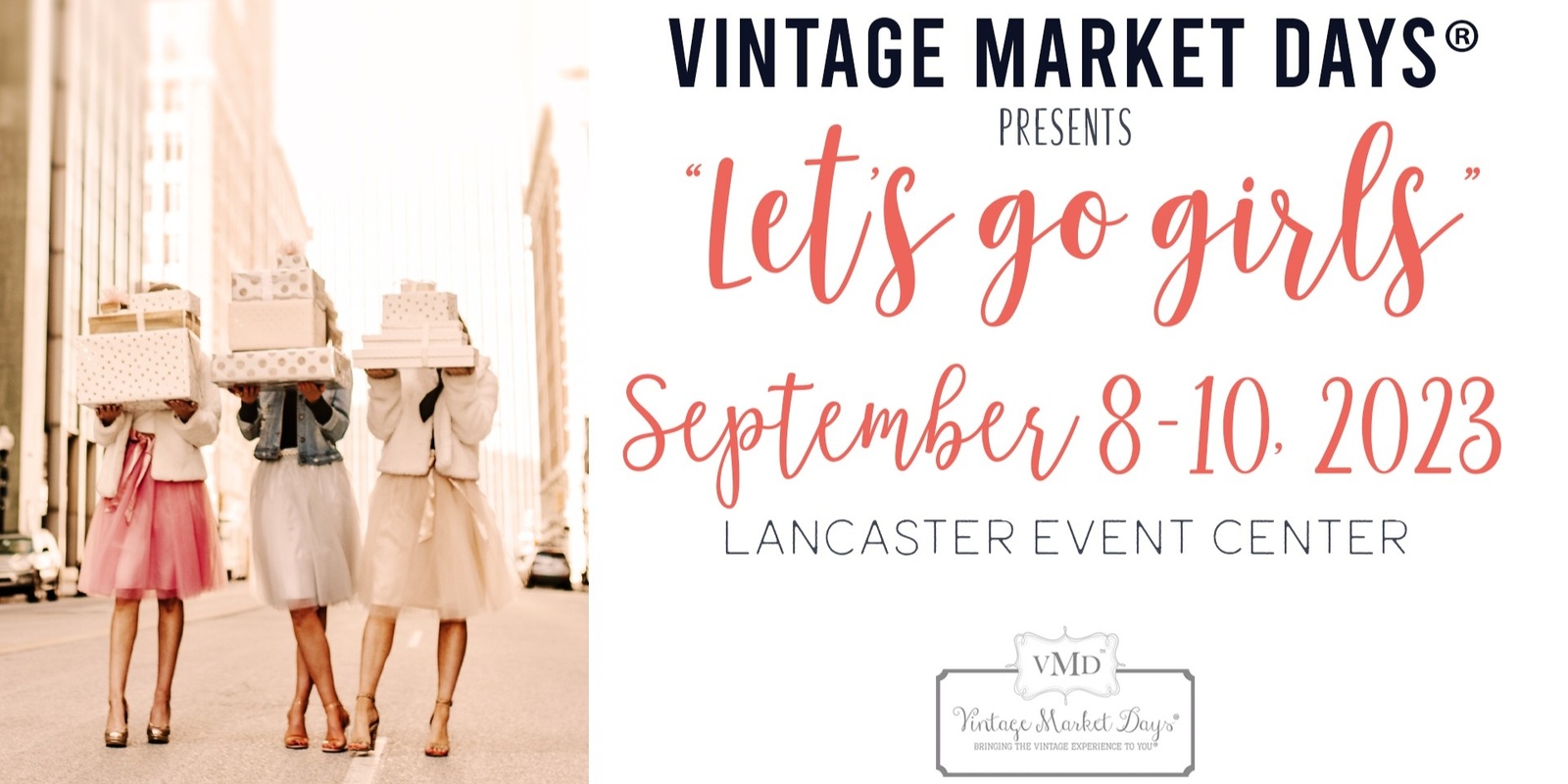 Banner image for Vintage Market Days™ of Nebraska presents "Let's Go Girls"