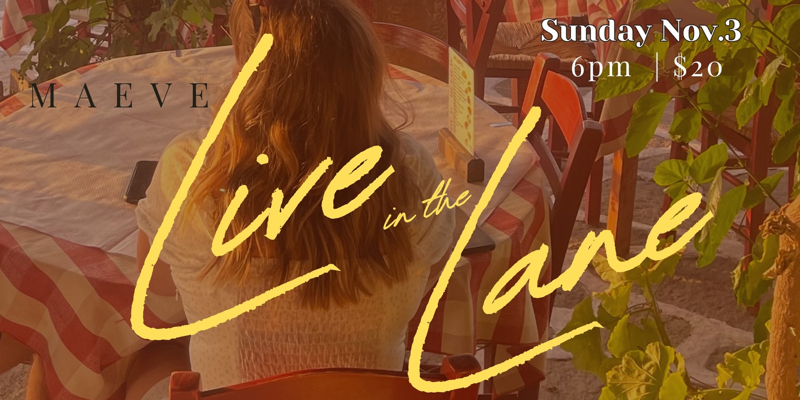 Banner image for MAEVE: Live in the Lane