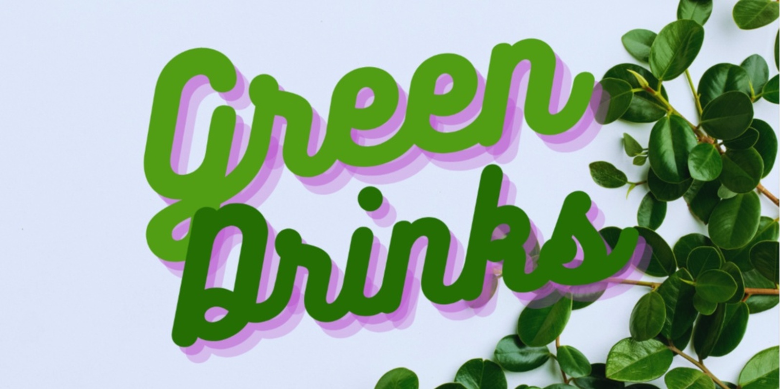 Banner image for Wellington Green Drinks - Ngahuru/Autumn Edition