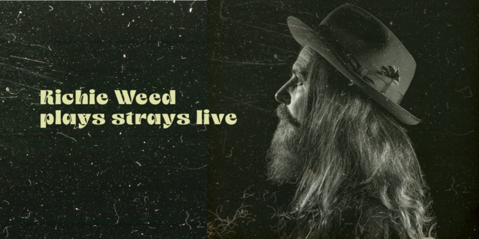 Banner image for Richie Weed "Strays" and Tropical Strength  Live at the Link and Pin