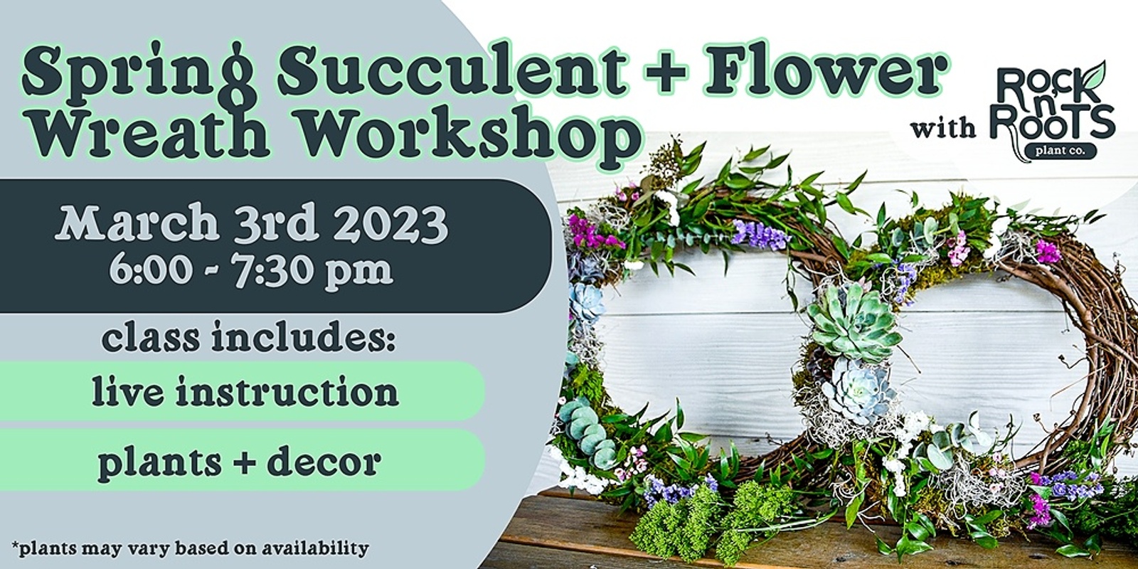 Banner image for Spring Succulent + Flower Wreath Workshop at Rock n' Roots Plant Co. (Pawleys Island)