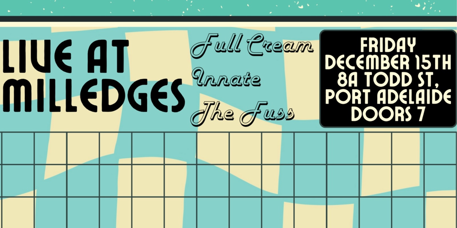 Banner image for LIVE at Milledges, Full Cream, Innate, The Fuss