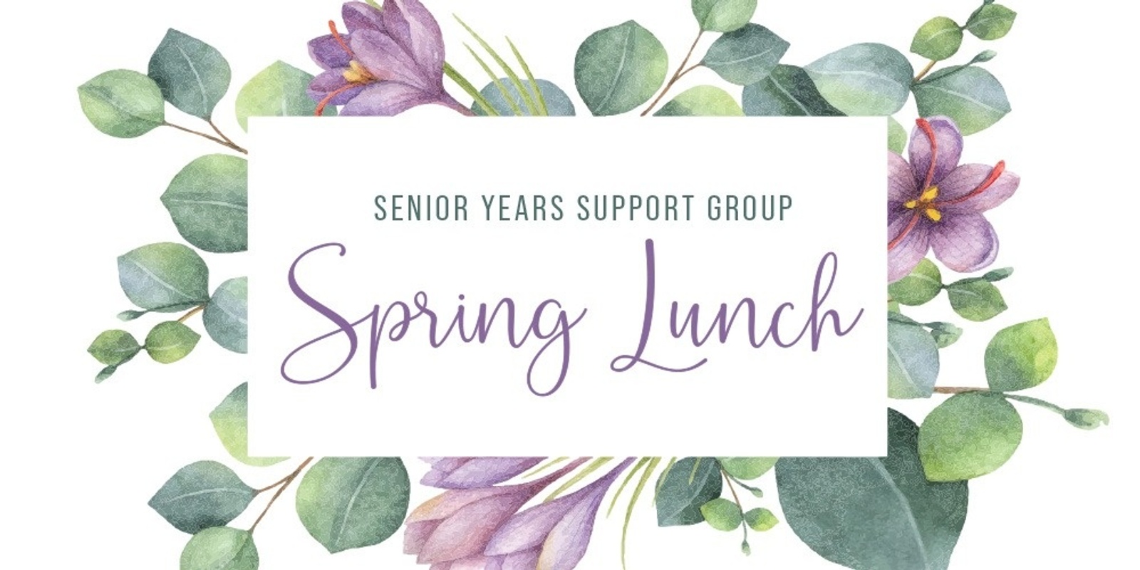 Banner image for Senior Years Parent Spring Lunch by Senior Years Support Group
