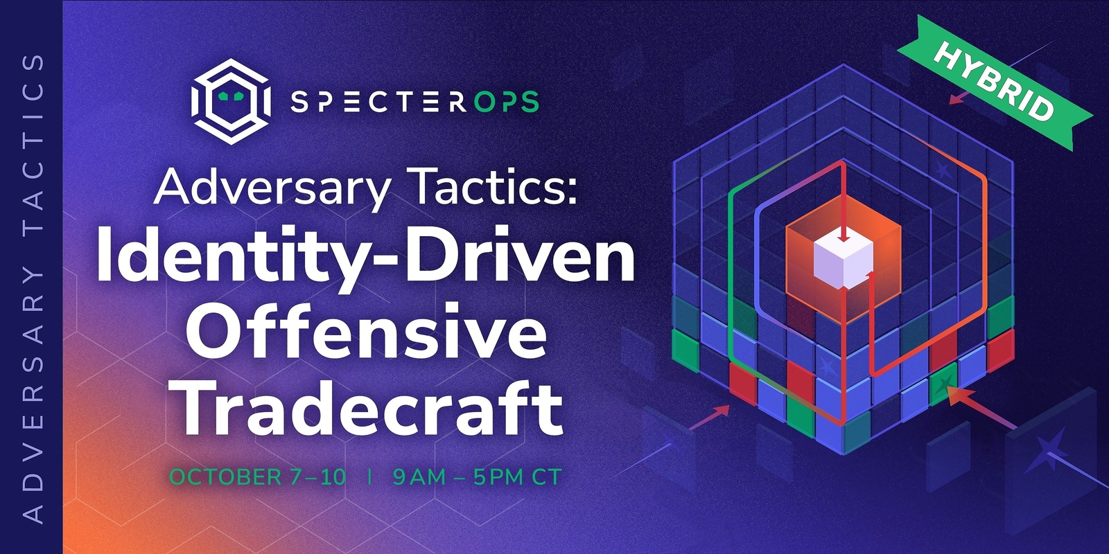 Banner image for Adversary Tactics: Identity-driven Offensive Tradecraft - October 2024 (In-person & Virtual; US Time)