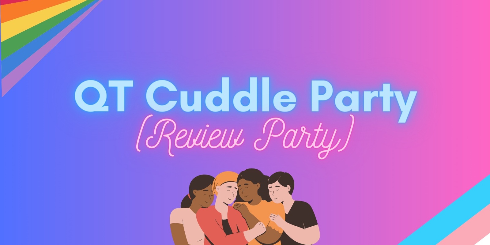 Banner image for QT Cuddle Party (Review Party) 12/29