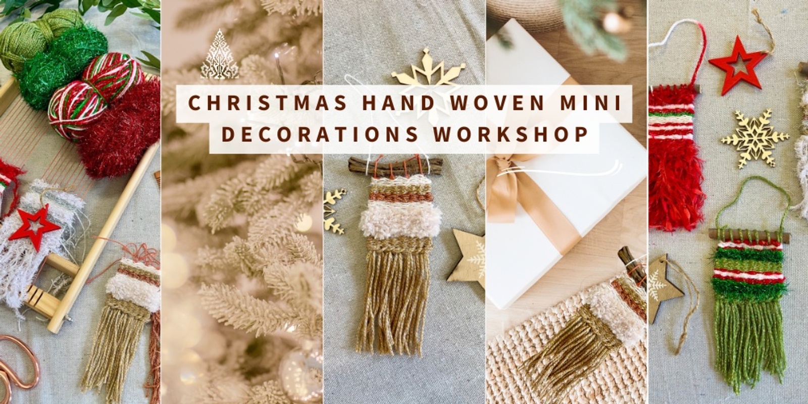 Banner image for Christmas Hand Woven Mini Decorations Workshop