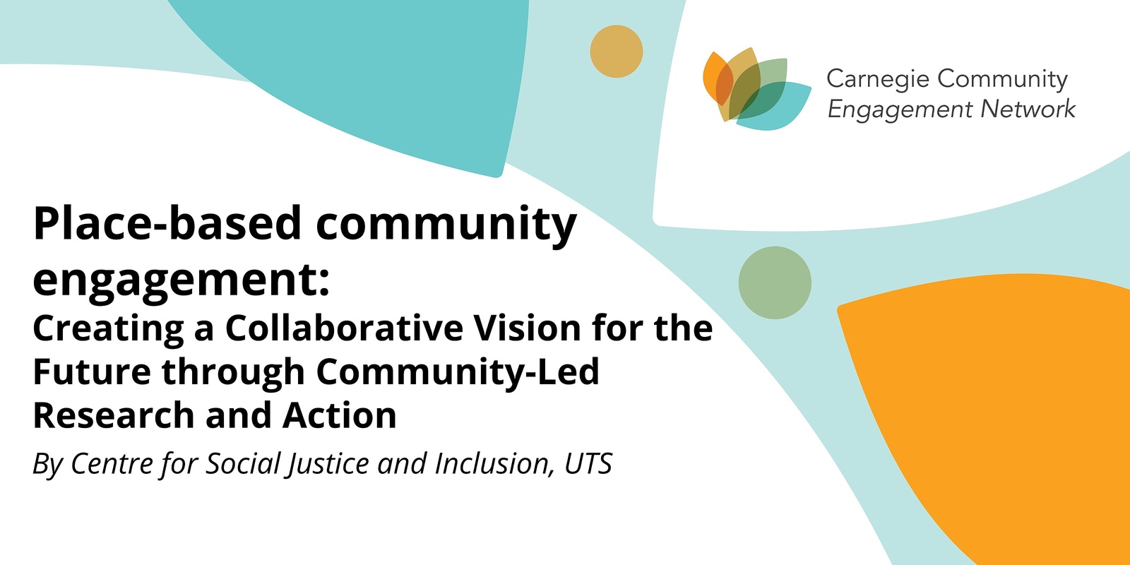 Banner image for Place-based community engagement: Creating a Collaborative Vision for the Future through Community-Led Research and Action 