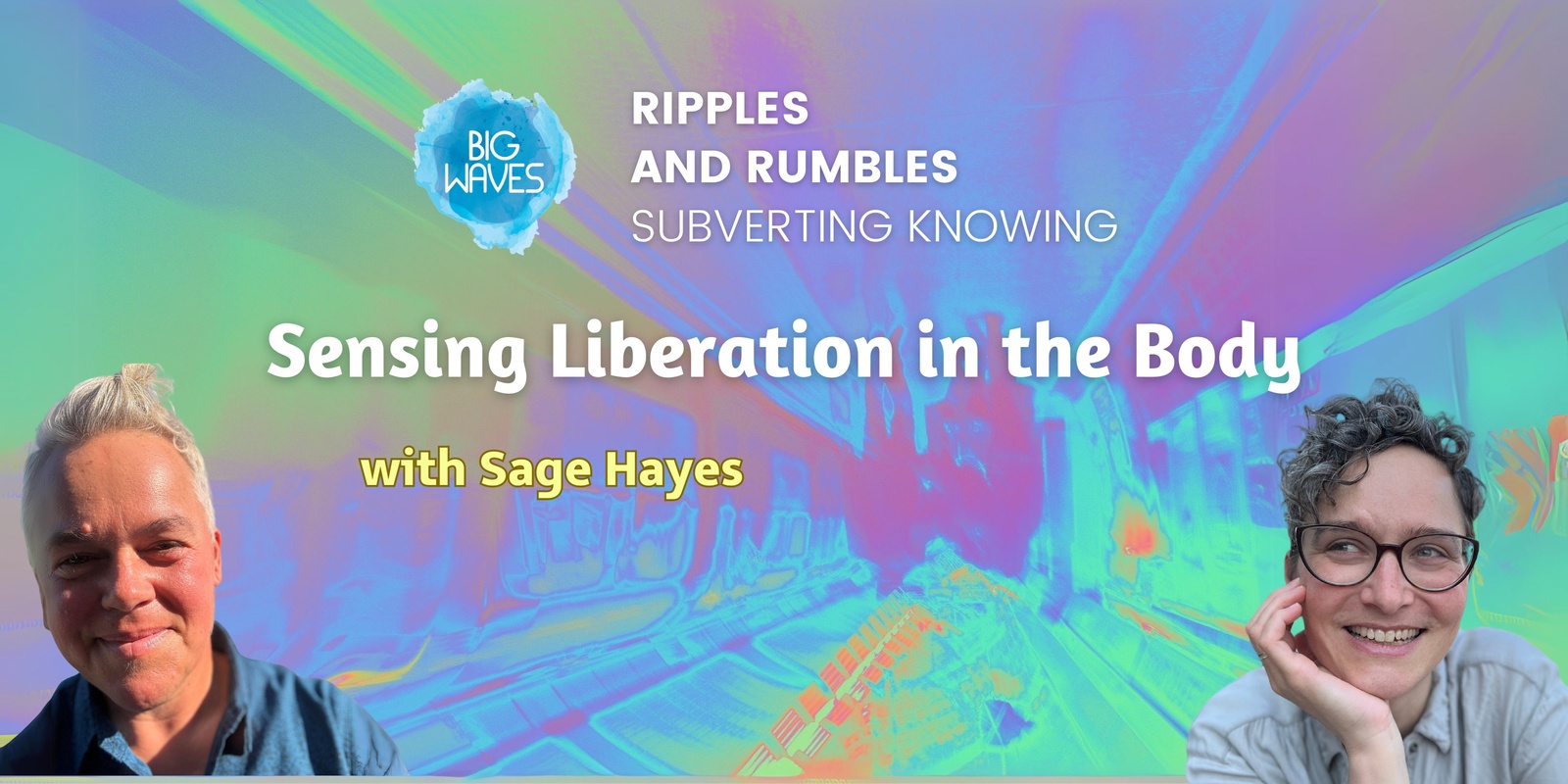 Banner image for Ripples and Rumbles: Sensing Liberation in the Body