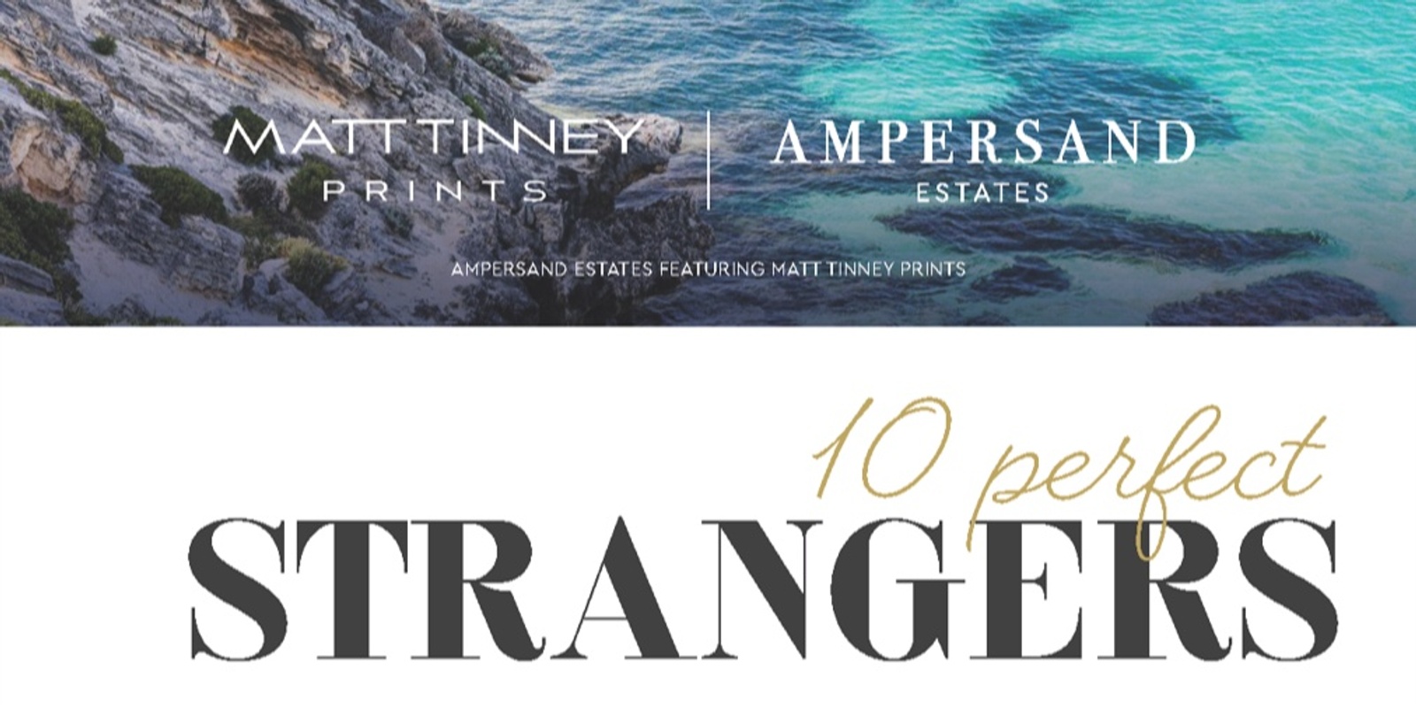 Banner image for 10 Perfect Strangers: Ampersand Estates featuring Matt Tinney Photography | Rockpool Bar & Grill