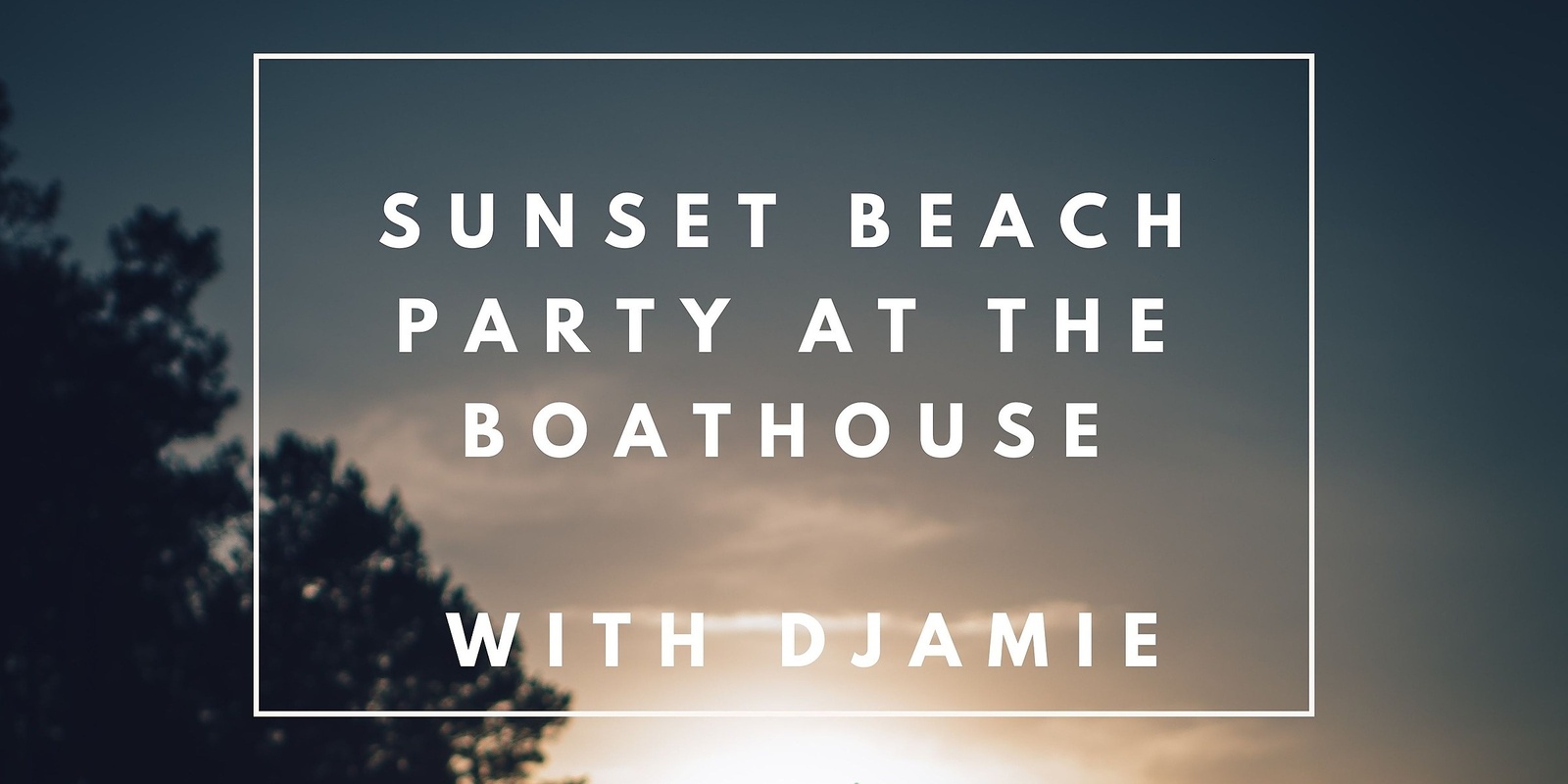 Banner image for Sunset Beach Party
