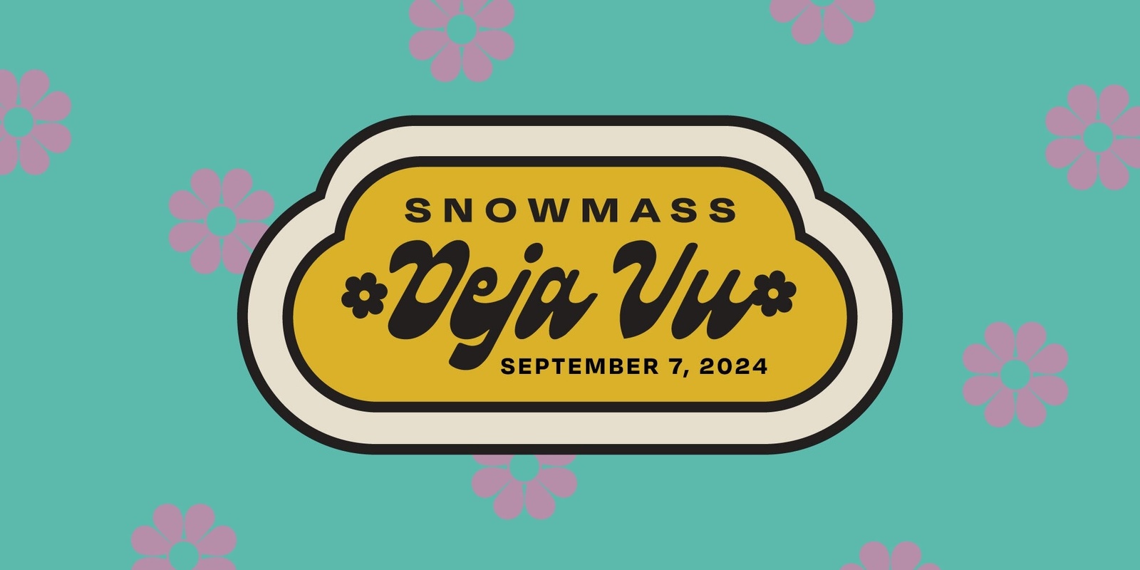 Banner image for Snowmass Deja Vu 2024