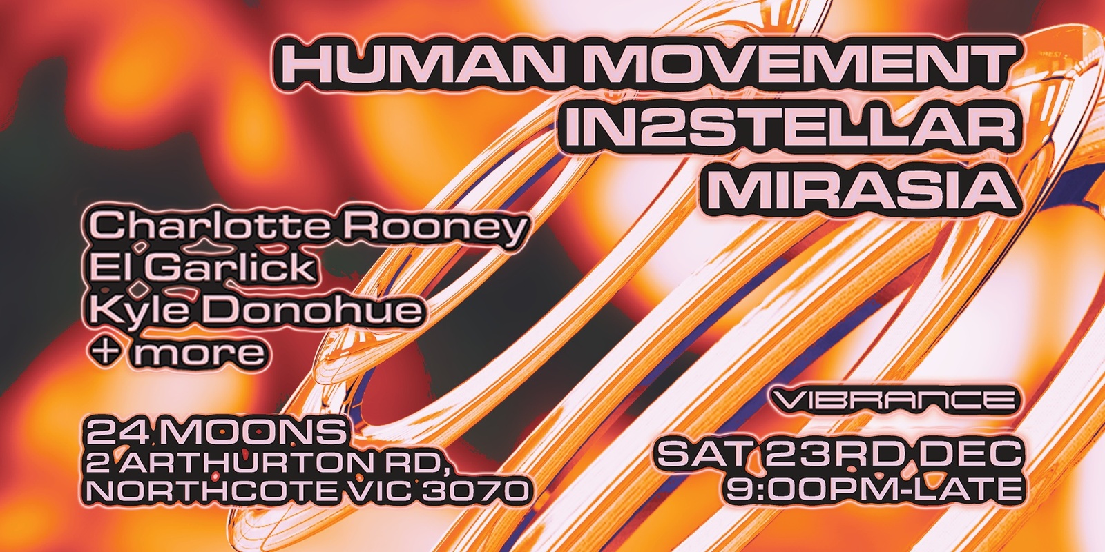 Banner image for Vibrance pres. Human Movement, IN2STELLAR, Mirasia & More.