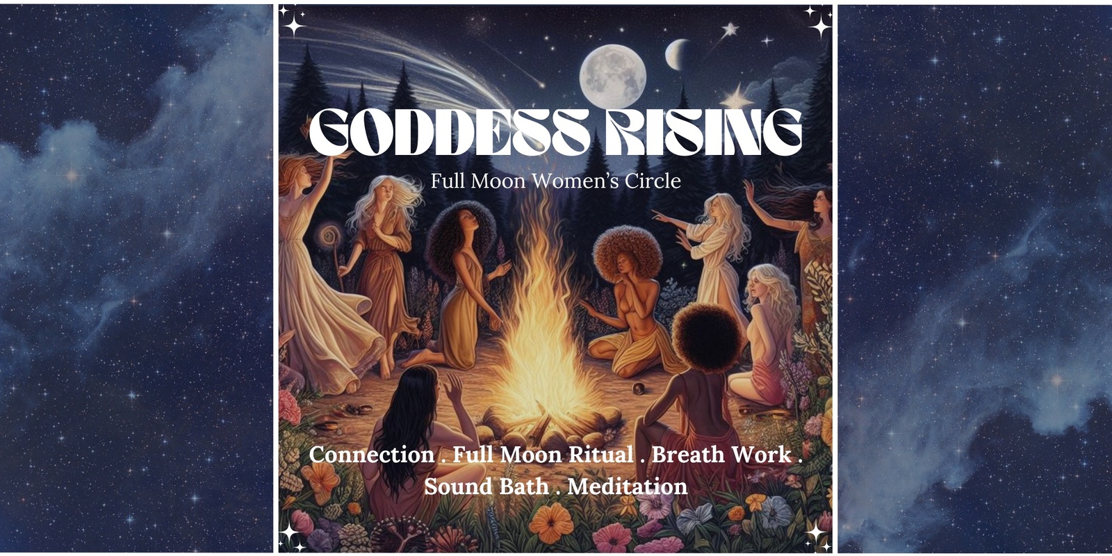 Banner image for Goddess Rising - Full Moon Women's Circle.