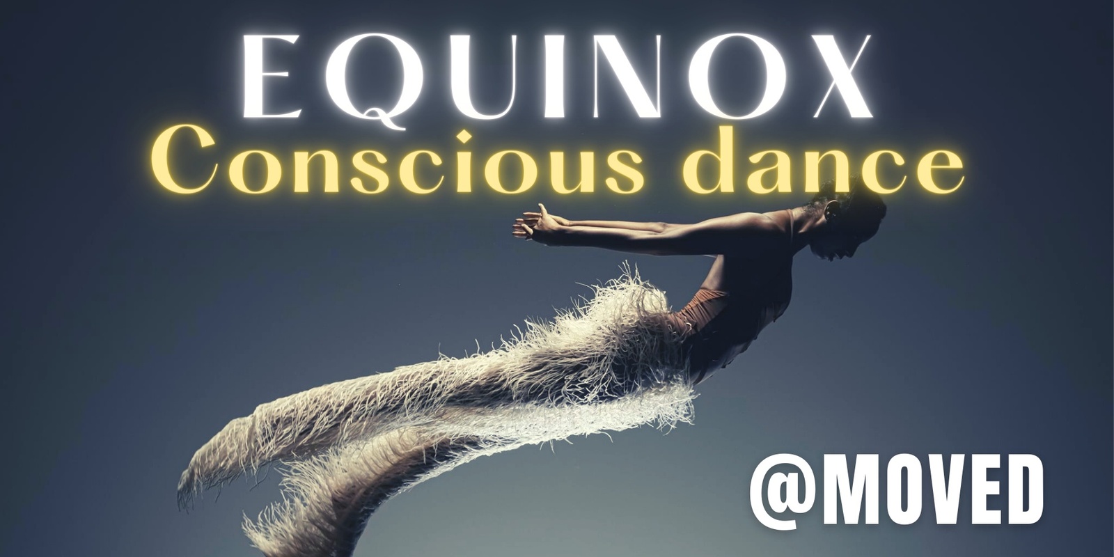 Banner image for Equinox Conscious Dance @MOVED