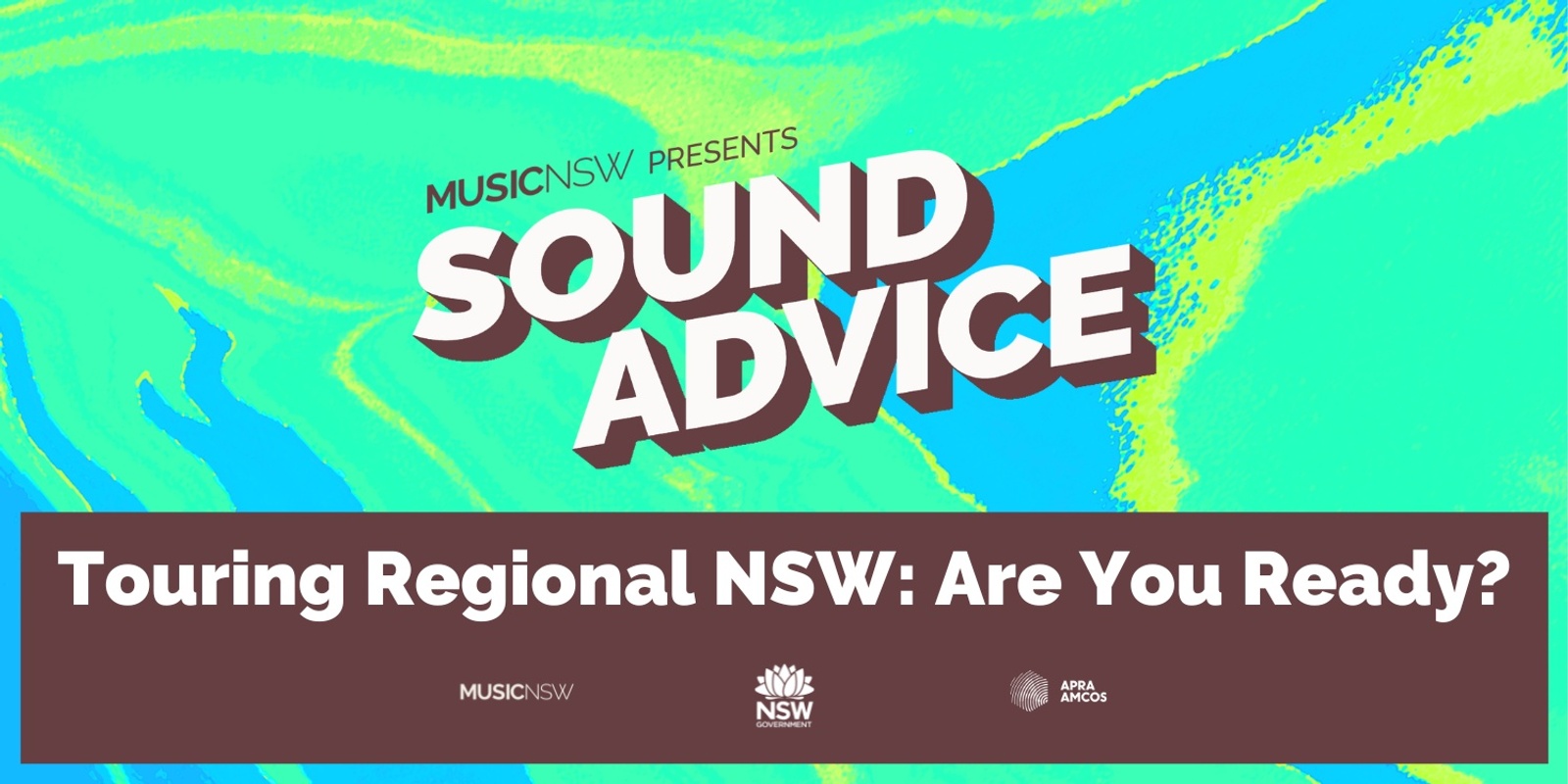 Banner image for Sound Advice: Touring Regional NSW - Are You Ready?