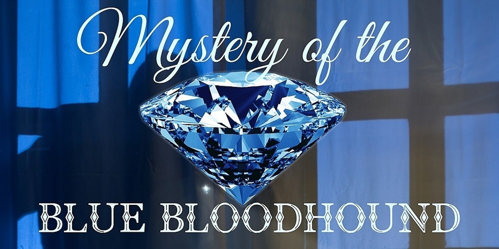 Banner image for Mystery of the Blue Bloodhound - Sydney