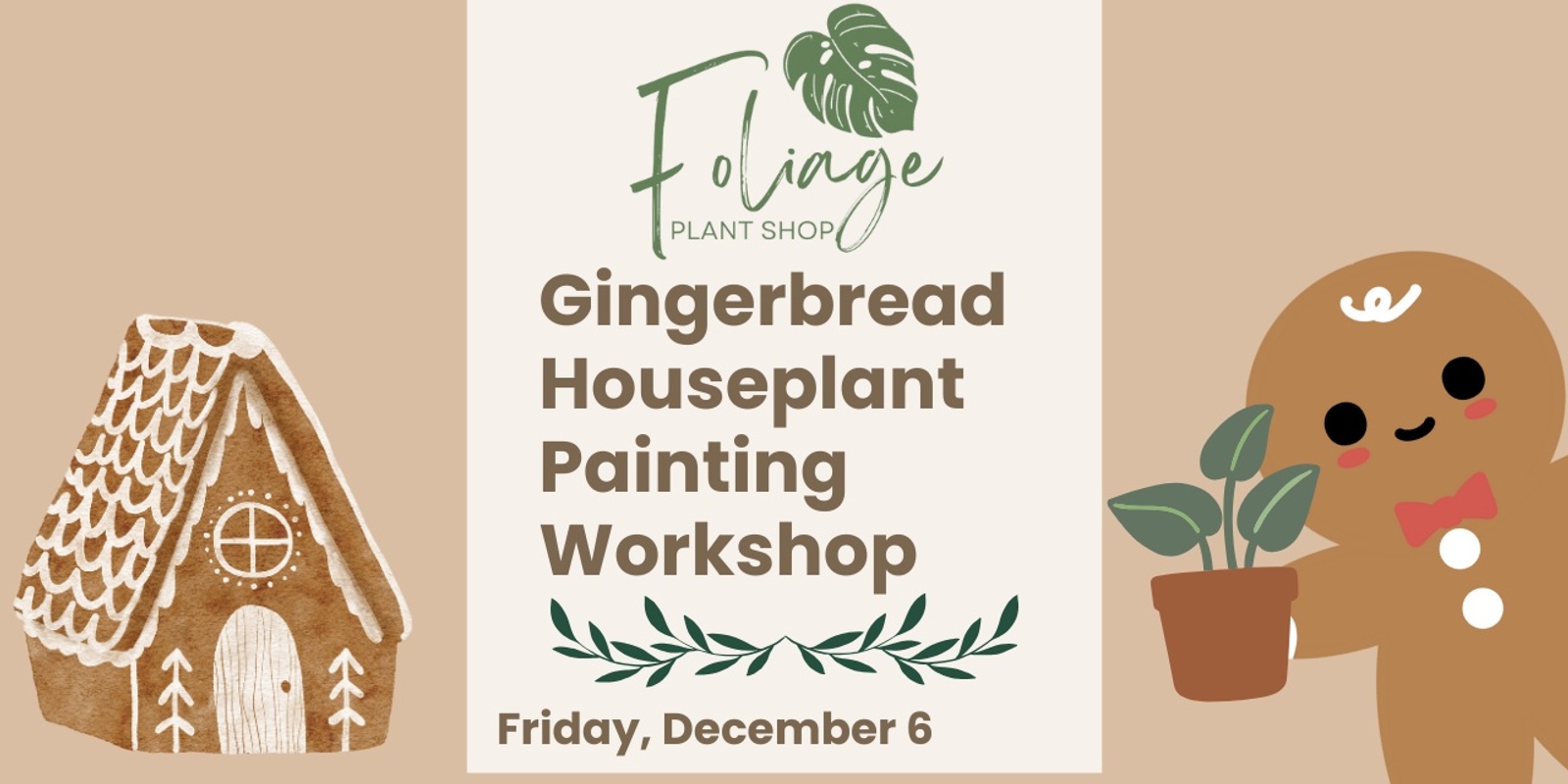 Banner image for Gingerbread Houseplant Painting Workshop