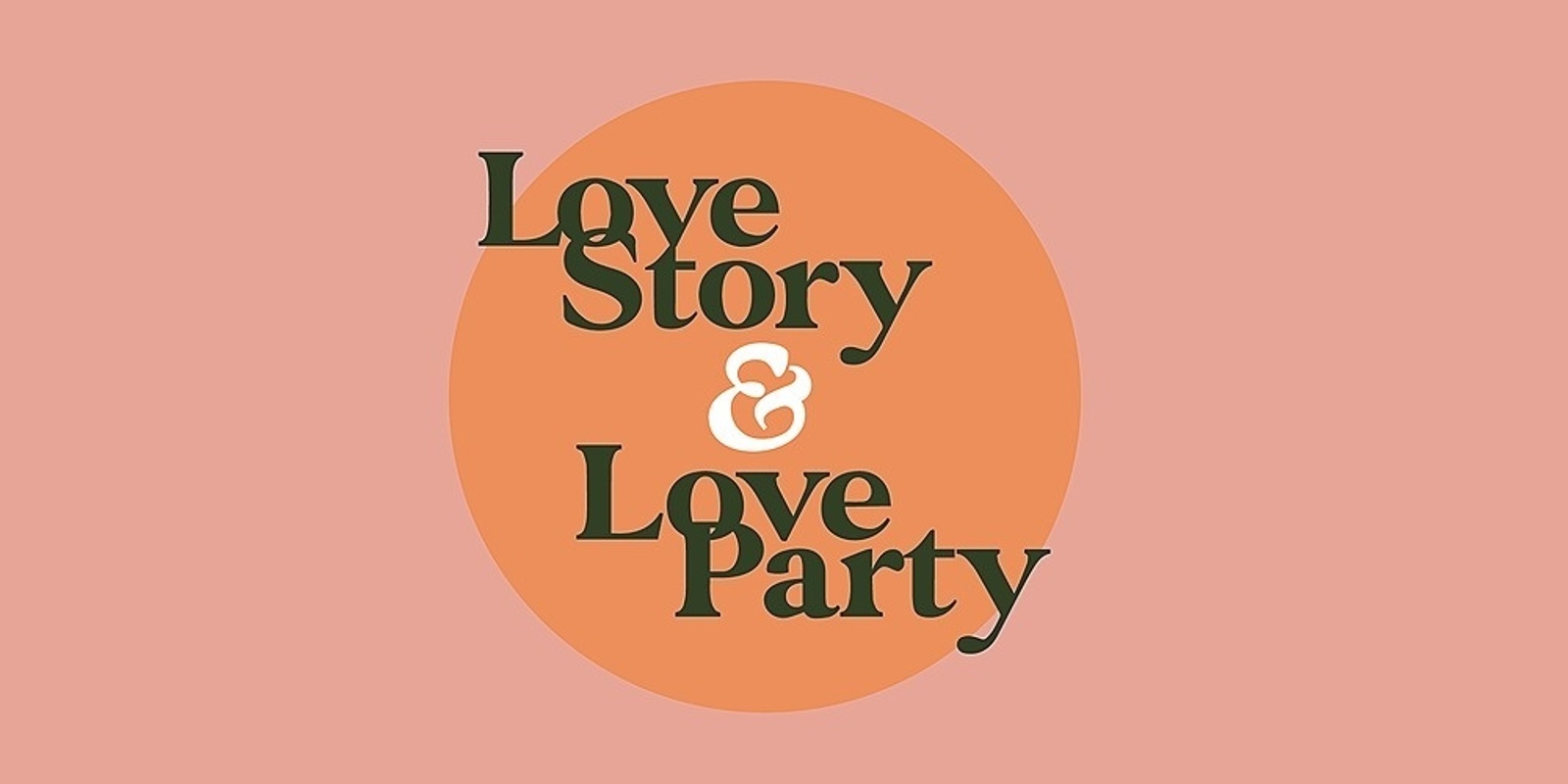 Banner image for LOVE STORY  & LOVE PARTY