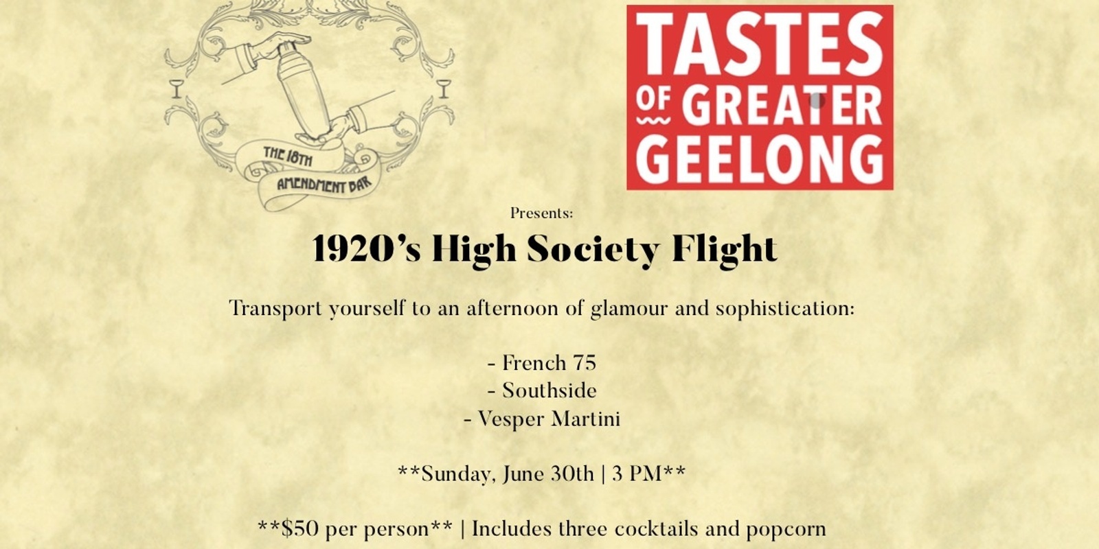 Banner image for 18th Amendment Bar & Tastes of Greater Geelong Present: 1920’s High Society Cocktail Flight