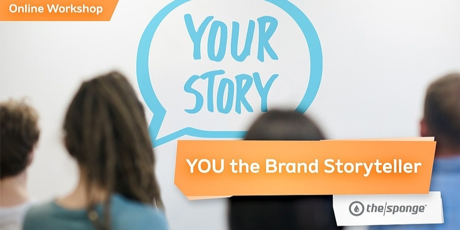Banner image for YOU the Brand Storyteller - Online Workshop
