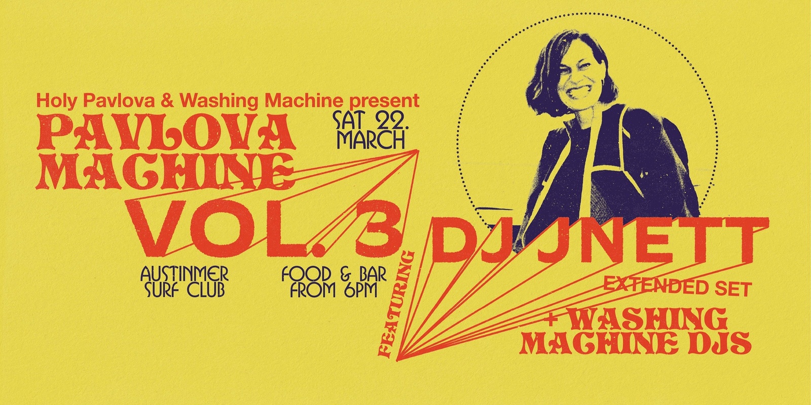 Banner image for Pavlova Machine vol. 2 featuring : DJ JNETT + Washing Machine DJs