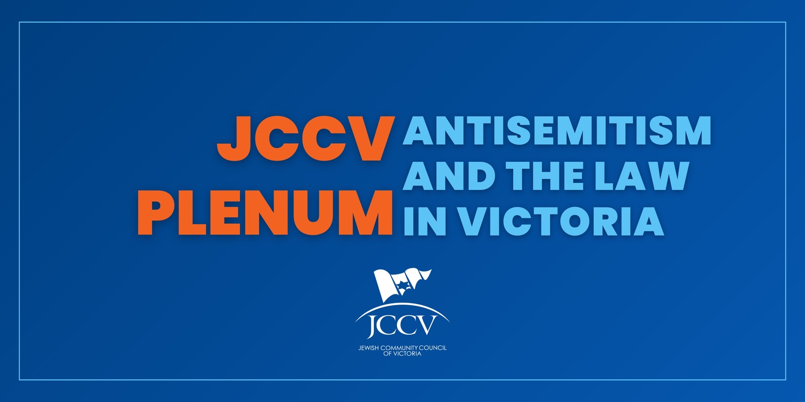 Banner image for JCCV Plenum: Antisemitism and the Law in Victoria