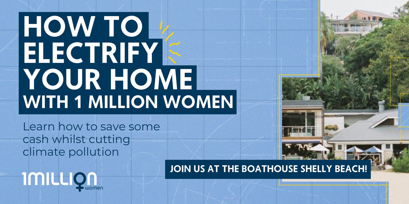 Banner image for How To Electrify Your Home: With 1 Million Women!