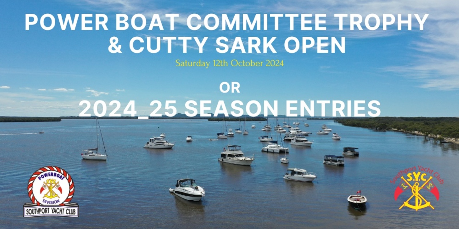 Banner image for Casual Power Boat Committee Trophy & Cutty Sark Open or Season Entries 2024/2025