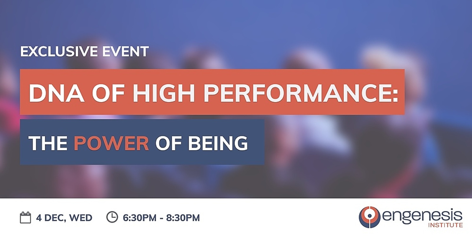 Banner image for [Exclusive Event] DNA OF HIGH PERFORMANCE: POWER OF BEING