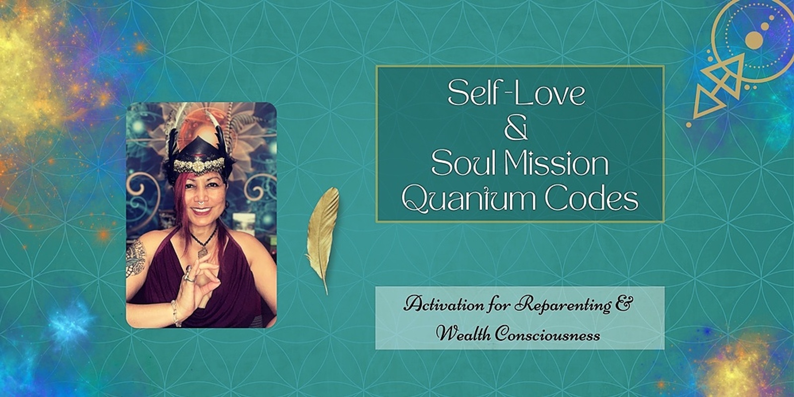 Banner image for Self-Love & Soul Mission Quantum Codes: Activation for Reparenting & Wealth Consciousness