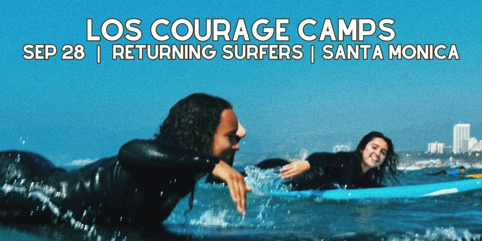 Banner image for Los Courage Camps | SEP 28 | Santa Monica | Returning Surfer