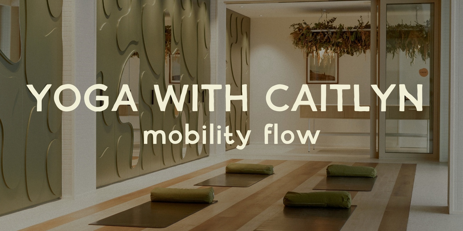 Banner image for Yoga with Caitlyn: Mobility Flow