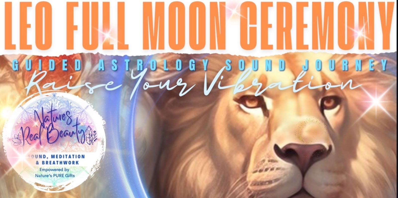 Banner image for Full Moon in Leo ♌️ Guided Astrology Sacred Sound Journey