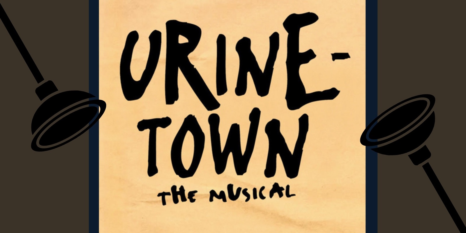 Banner image for Urinetown the Musical