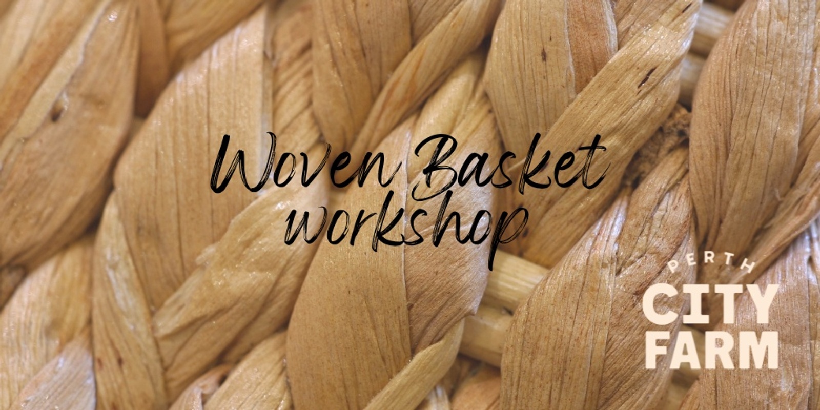Banner image for Woven Natural Fibre Baskets - Workshop
