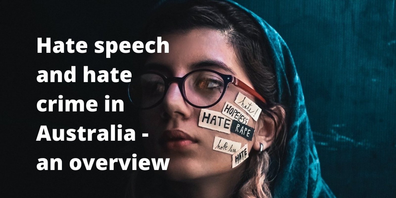 Banner image for Hate speech and hate crime in Australia - an overview. Legislation and how it deals with antisemitism and misogyny.
